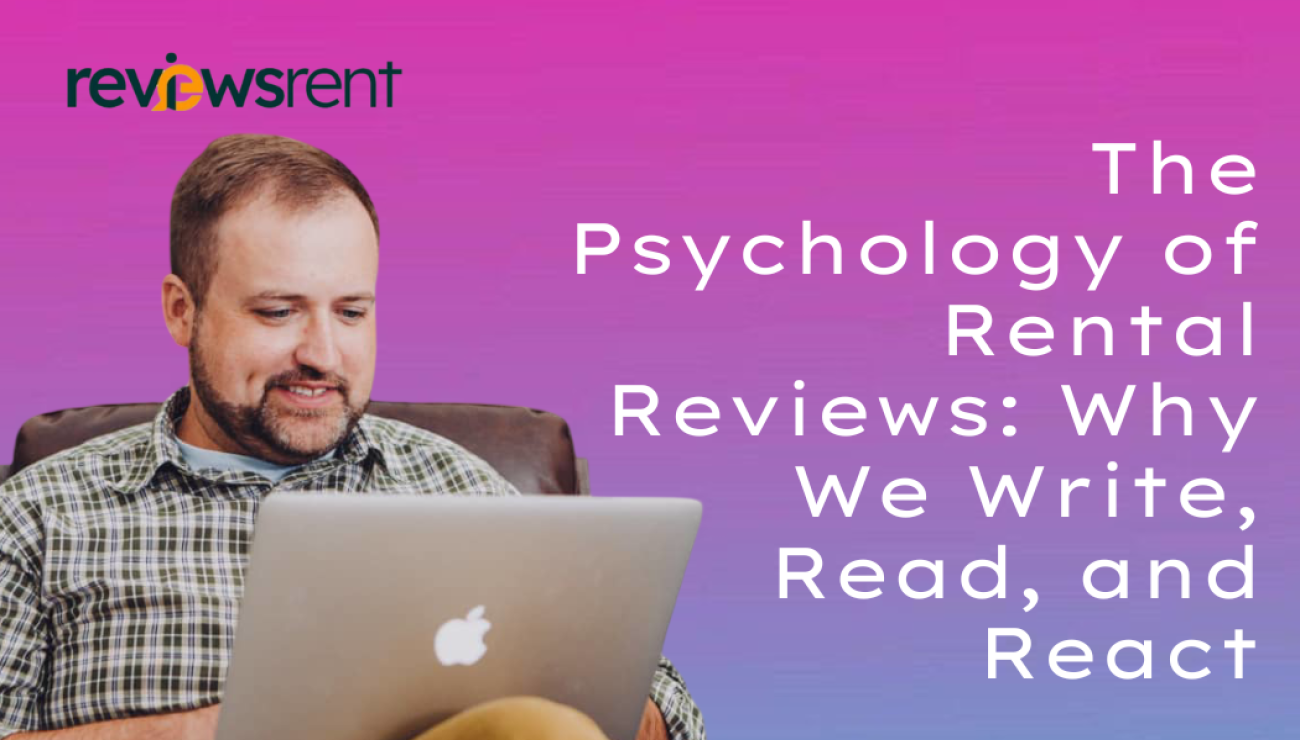 The Psychology of Rental Reviews: Why We Write, Read, and React