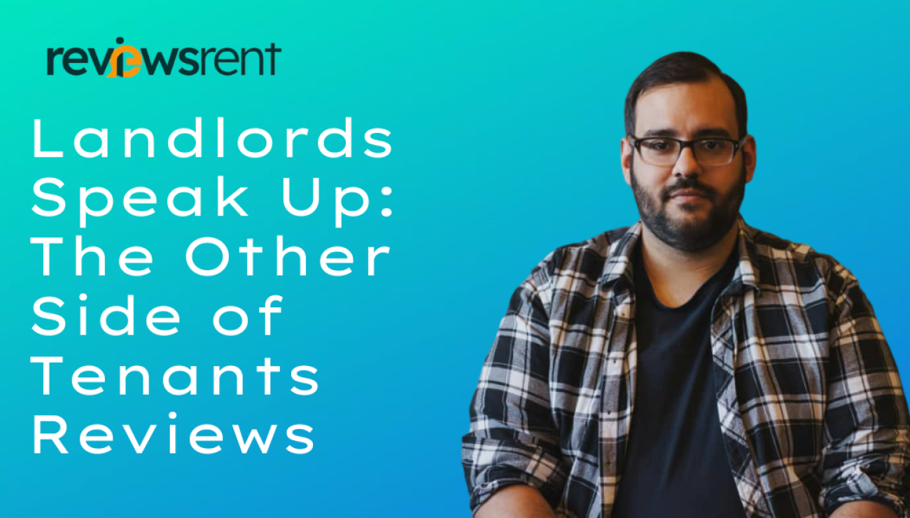 Landlords Speak Up: The Other Side of Tenant Reviews
