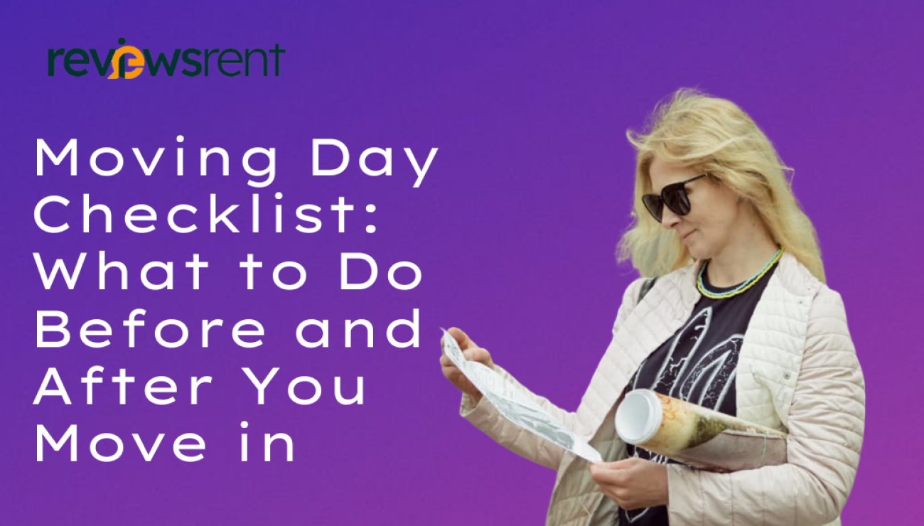 Moving Day Checklist: What to Do Before and After You Move In
