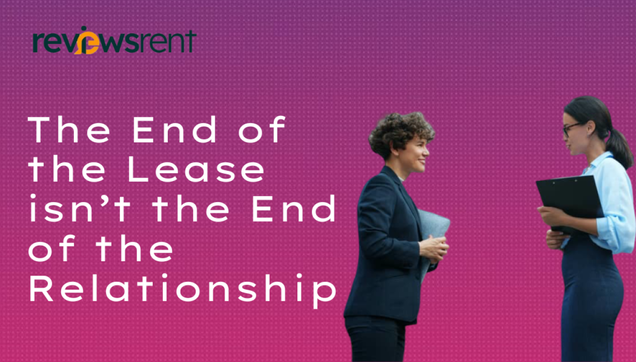 The End of the Lease Isn’t the End of the Relationship