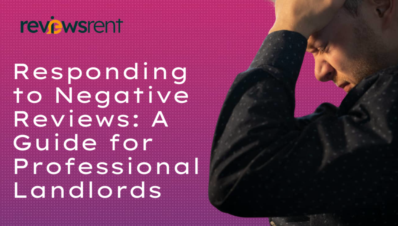 Responding to Negative Reviews: A Guide for Professional Landlords