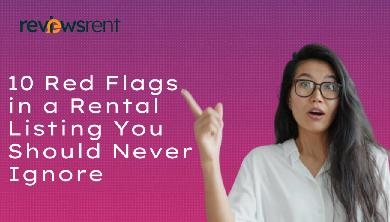 10 Red Flags in a Rental Listing You Should Never Ignore
