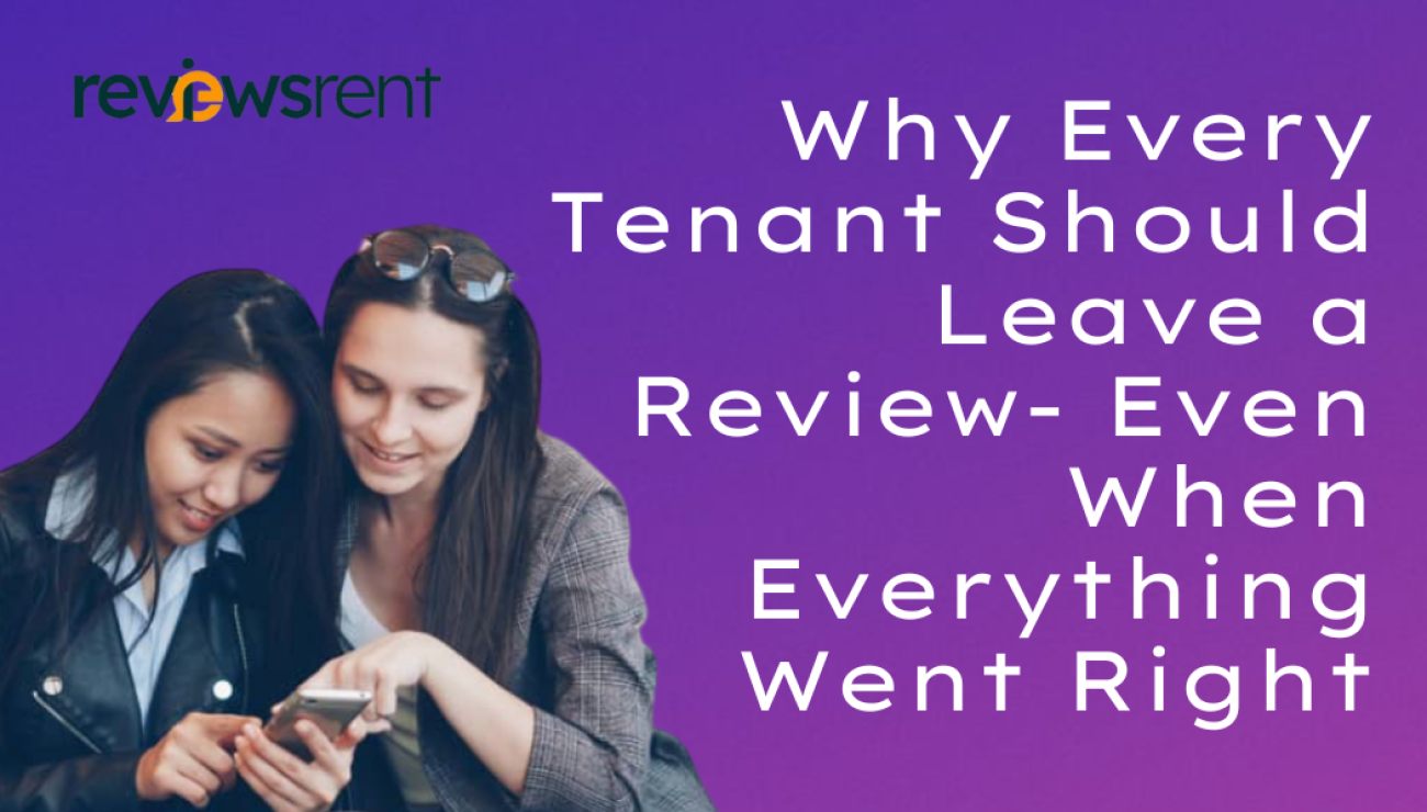 Why Every Tenant Should Leave a Review — Even When Everything Went Right