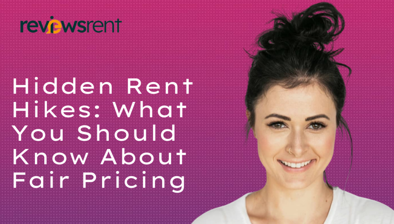 Hidden Rent Hikes: What You Should Know About Fair Pricing