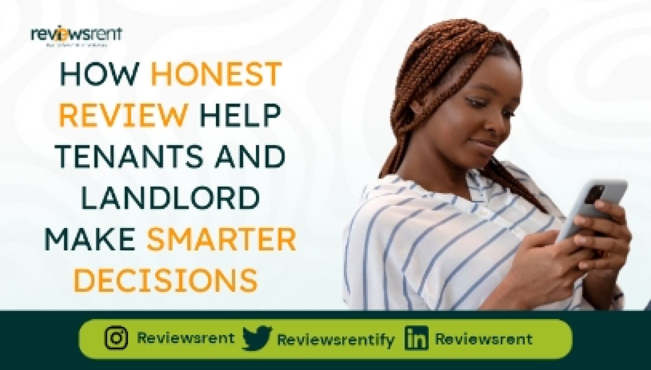 How Honest Reviews Help Tenants And Landlords Make Smarter Decisions