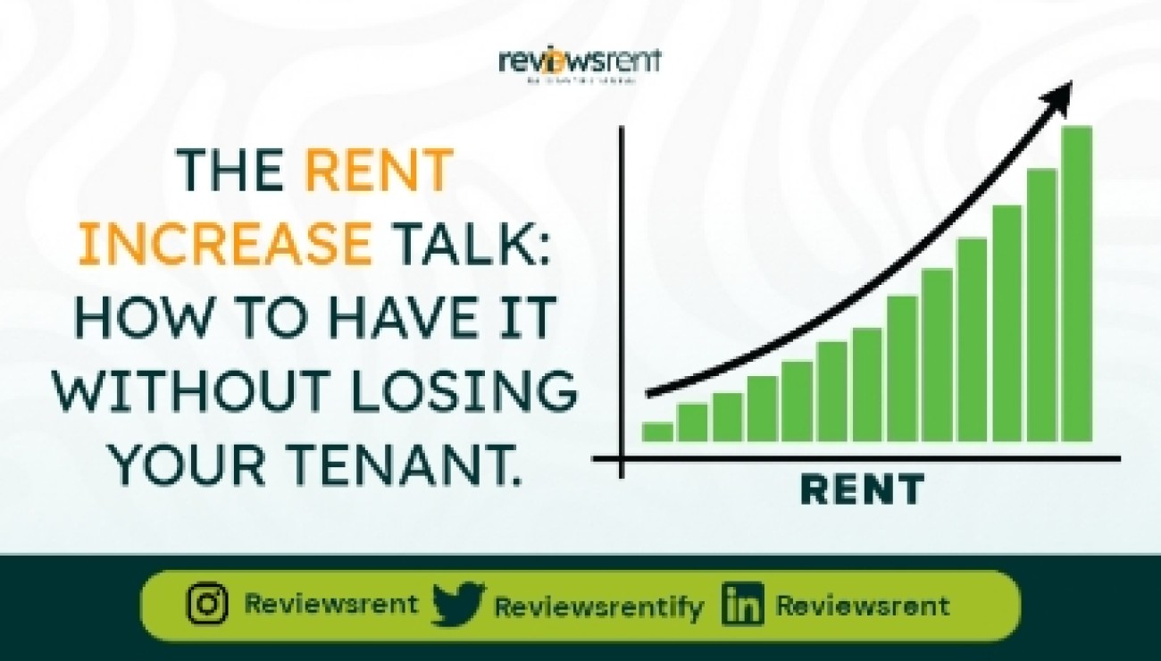 The Rent Increase Talk: How To Have It Without Losing Your Tenant.