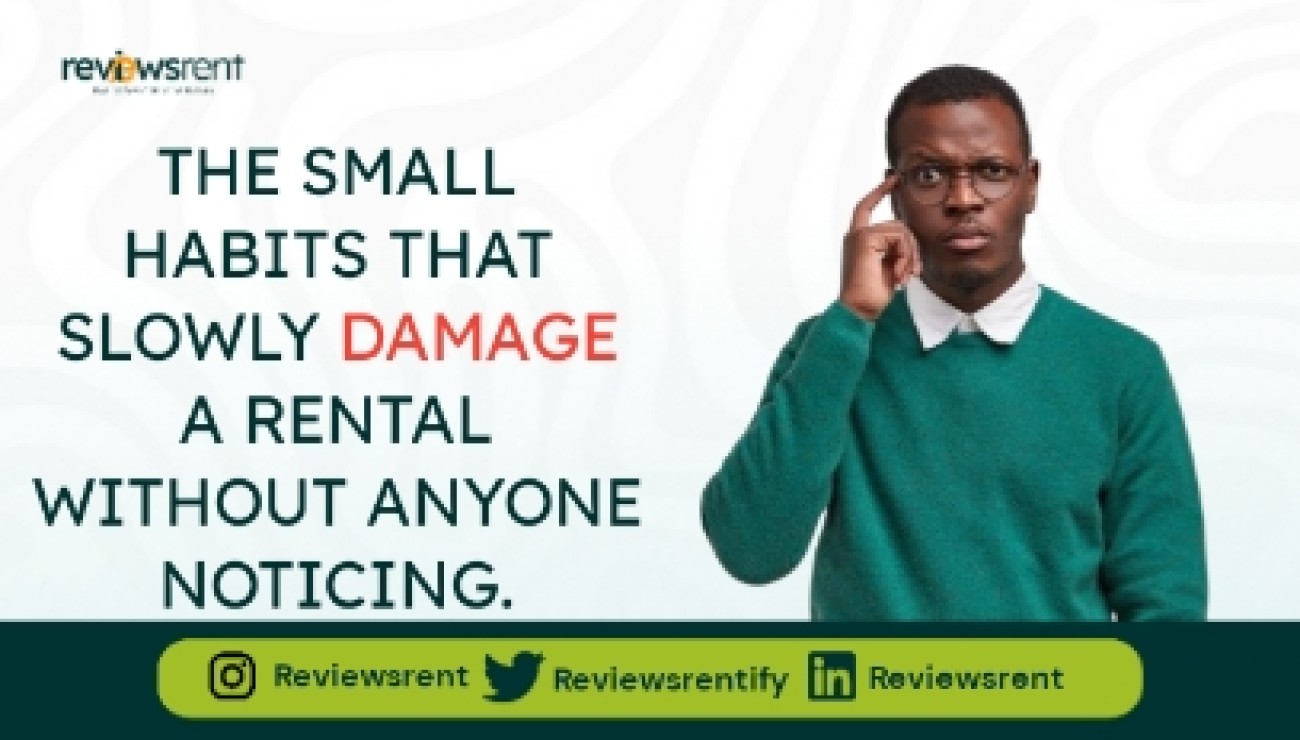 The Small Habits That Slowly Damage a Rental Without Anyone Noticing.