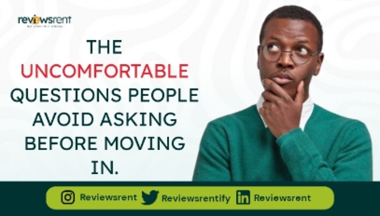 The Uncomfortable Questions People Avoid Asking Before Moving In