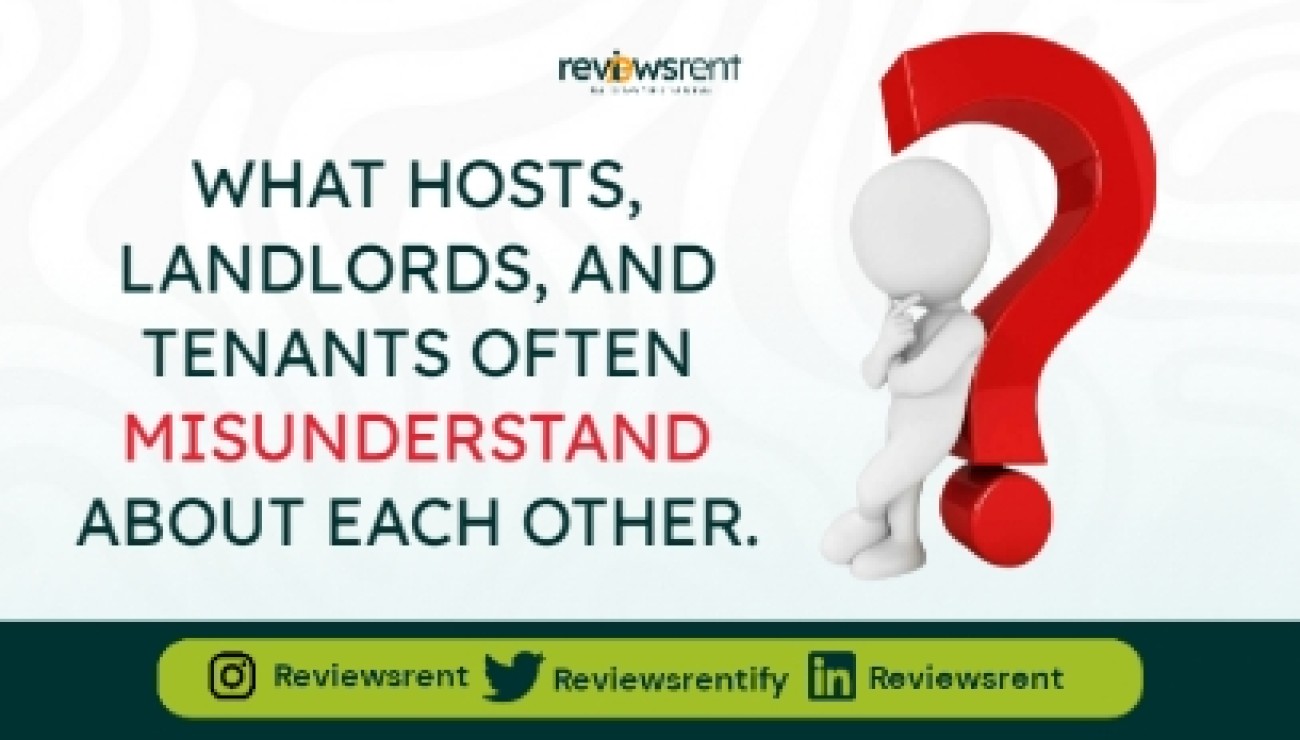 What Hosts, Landlords, and Tenants Often Misunderstand About Each Other.
