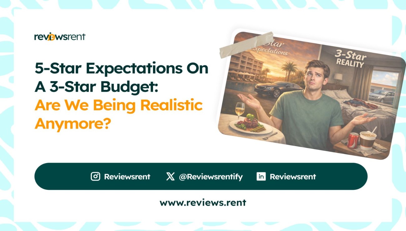 5-Star Expectations on a 3-Star Budget: Are We Being Realistic Anymore?