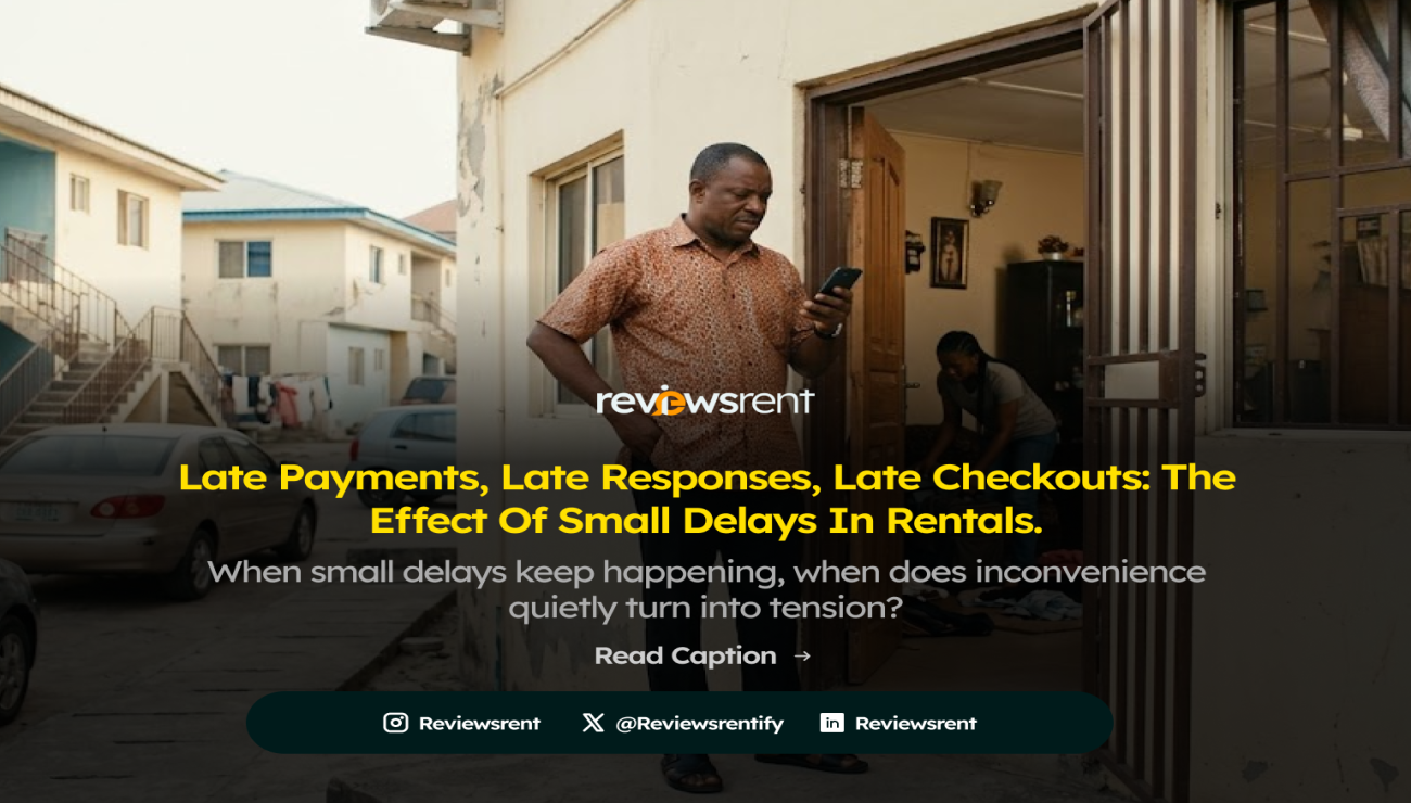 Late Payments, Late Responses, Late Checkouts: The Effect of Small Delays in Rentals.