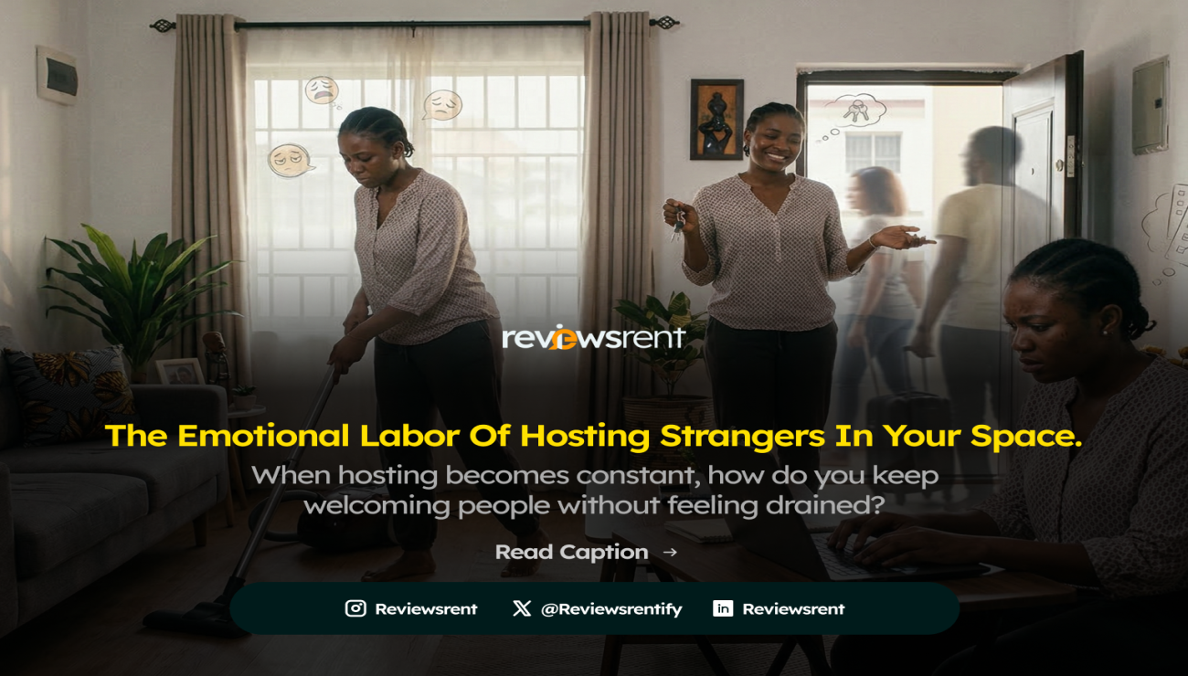 ⁠The Emotional Labor of Hosting Strangers in Your Space.